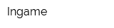 Ingame