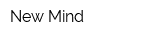 New Mind