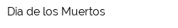 Dia de los Muertos