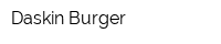 Daskin Burger
