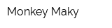 Monkey Maky