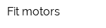 Fit-motors
