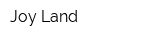 Joy Land