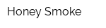 Honey Smoke