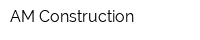 AM Construction