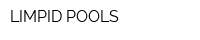 LIMPID POOLS