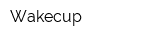 Wakecup