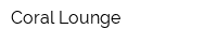 Coral Lounge