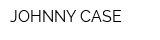 JOHNNY CASE