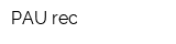 PAU rec