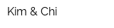 Kim & Chi