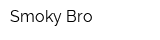 Smoky Bro