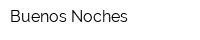 Buenos Noches