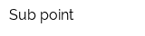 Sub-point