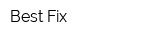 Best Fix