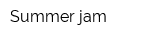Summer jam
