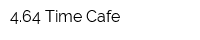 464 Time Cafe