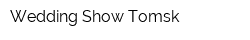 Wedding Show Tomsk