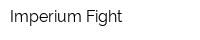 Imperium Fight