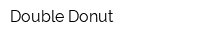 Double Donut