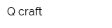 Q-craft