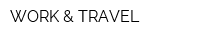 WORK & TRAVEL