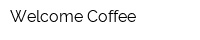 Welcome Coffee