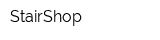 StairShop