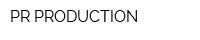 PR PRODUCTION
