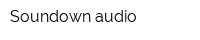 Soundown audio
