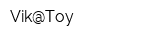 Vik@Toy
