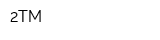 2TM