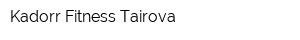 Kadorr Fitness Tairova