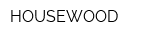 HOUSEWOOD