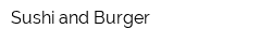 Sushi and Burger