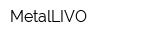 MetalLIVO