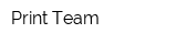 Print Team