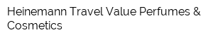 Heinemann Travel Value Perfumes & Cosmetics