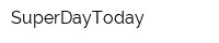 SuperDayToday