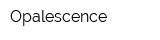 Opalescence