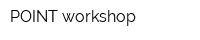 POINT workshop