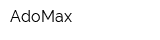 AdoMax