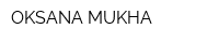 OKSANA MUKHA