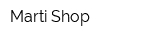 Marti Shop