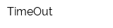 TimeOut