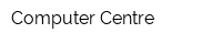 Computer Centre