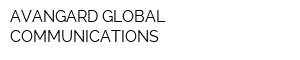 AVANGARD GLOBAL COMMUNICATIONS