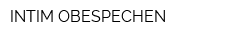 INTIM OBESPECHEN