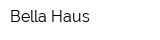 Bella Haus