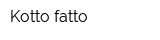Kotto fatto